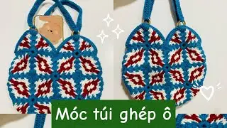 Cách móc túi ghép ô granny square | Crochet bag tutorial