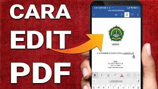 Cara Mengedit File PDF di HP Android Dengan Mudah & Cepat