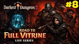 Darkest Dungeon 2 – Road to Full Vitrine Live Series | Episode 8 🔴LIVE