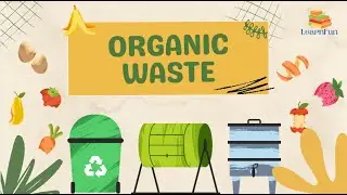 Organic Waste | English Vocabulary | English Vocabulary for Kids @_LearnFun