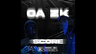 #453 OA & ZK - SCORE (Prod by. Diamond Musik & Scary OTB ) #GERMANDRILL