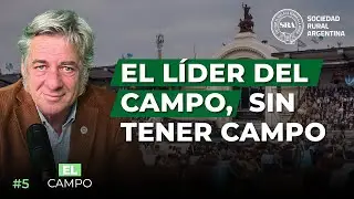 #5 - Nicol&aacute;s Pino, Presidente de la Sociedad Rural Argentina | En El Campo