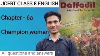 Jcert class 8 English chapter - 6a  Champion Women (all questions and answers)  by hds tutorial