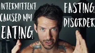 INTERMITTENT FASTING CAUSED MY EATING DISORDER CURRAN BLEVINS