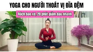 B&agrave;i tập cho người Tho&aacute;t vị đĩa đệm, r&aacute;ch bao xơ, giảm đau nhanh, H&agrave; Nguyễn Yoga
