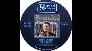 Art Lund * Branded * Dominic Frontiere * Richard Markowitz
