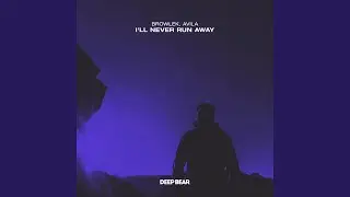 I'll Never Run Away