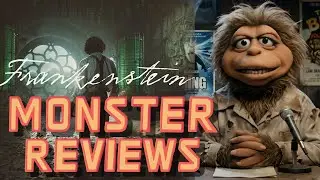 FRANKENSTEIN (2025) - Monster Reviews - Ep. 6