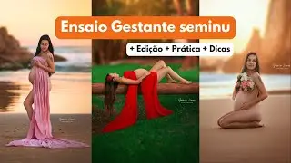 ENSAIO GESTANTE | SEMINU | PRÁTICA + EDIÇÃO