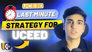 Last Minute Tips | UCEED Strategy | Mistakes to Avoid in UCEED