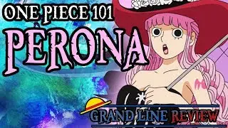 Perona Explained (One Piece 101)