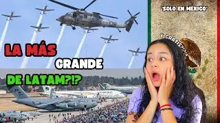EXTRANJERA REACCIONA a la FERIA AEROESPACIAL MÉXICO | FAMEX