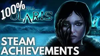 [STEAM] 100% Achievement Gameplay: Alpha Polaris : A Horror Adventure Game
