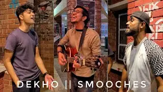 Dekho || Smooches || Acoustic Cover || Alvee karim khan