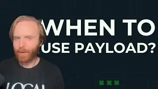 When You SHOULD Use Payload (and When You Shouldn&rsquo;t)