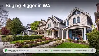 How to Buy a Bigger Home in Silverdale, WA