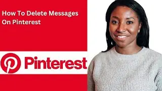 How To Delete Messages On Pinterest
