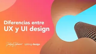Diferencias entre UX y UI design: qué es el diseño ux y ui | Talking Design