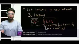 Action and Angle variables for Periodic system+ Hamiltonian Jacobi method for Central potential.
