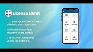 Introducing License Likhit : All in One Application For Driving License Preparation