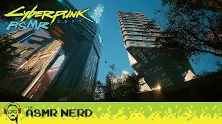 Cyberpunk 2077 ASMR | Wandering in Night City: A Relaxing Urban Oasis [soft spoken, ray tracing, 4K]
