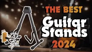 The Best Guitar Stands in 2024 - Must Watch Before Buying!