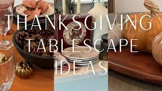 *NEW* THANKSGIVING TABLESCAPE IDEAS | EASY TABLE SETTING | 2022 THANKSGIVING TABLE SETUP