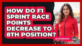 How Do F1 Sprint Race Points Decrease To 8th Position?