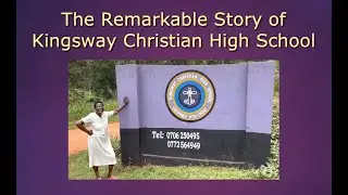The Remarkable Story of Kingsway Christian High School