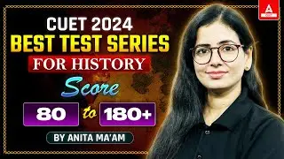 Best CUET Test Series 2024 for History Domain | Score 80 to 180+ 📑✅