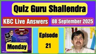 KBC Season 17 Episode 21 Live Answers | KBC Live Answers 08 September 2025
