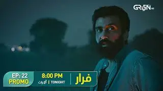 Faraar Ep 22 Promo | Tonight 8PM | Hamza Ali Abbasi | Ahmed Ali Akbar | Sohai Ali Abro | Green TV