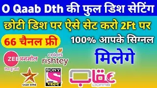 O Qaab DTH Full Dish Setting With New Channel List | Eutelsat 53E Full Dish Setting