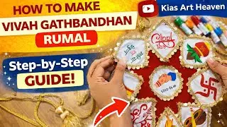 Wedding Gathbandhan Rumal Making | Vivah Special Craft | Kias Art Heaven 🩷