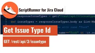 ScriptRunner for Jira Cloud - Get Issue Types (also for Next gen)