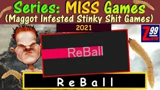 M.I.S.S. #157 - ReBall - The 15th Asset Flip From This Asset Flipper In Just Two Months!  =(