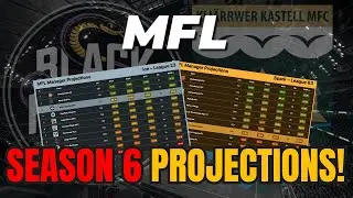 MFL Season 6 Projections - Title Contenders or Relegation Scrap? | Ep.8