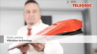 Plastic welding with Vibration Technology
