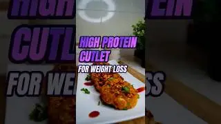 High Protein Cutlet For Weight loss #dieting #fitness #fitnesslife #food #flexible #gym #healthy