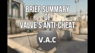 Brief Summary of the Valve Anti Cheat System
