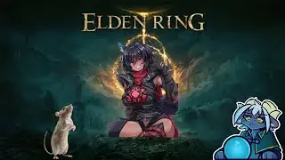 (18+) Elden Ring Monday! (Elden Ring) [Vtuber] !woofle !discord !throne