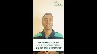 Addressing the Gaps in your Financial Portfolio- Choosing the right strategy