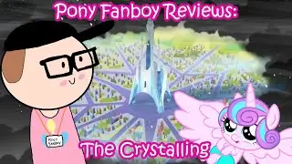 Pony Fanboy Reviews: The Crystalling