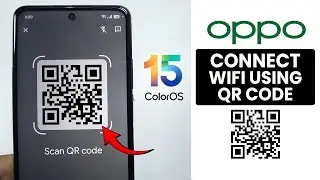 [ColorOS 15] Как подключить Wi-Fi с помощью QR-кода на ЛЮБОМ телефоне Oppo