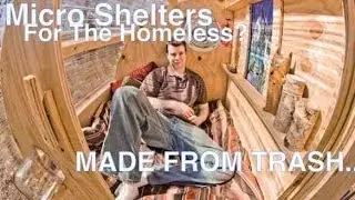 Homeless Huts and Micro Offices built from TRASH (tiny house/cabins)
