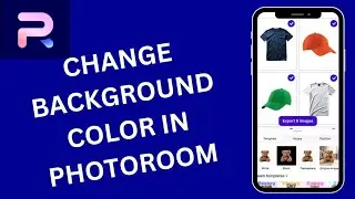 How to Change Background Color in PhotoRoom 2026?