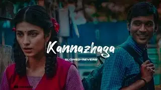 Kannazhaga slowed+reverb | Moonu | Lofi Cover | Jahan Mubarak