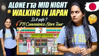 Alone Midnight Walking in Japan || Is It Safe || 7 Eleven Store Tour || TeluguVlogs|| KanchanPrudhvi