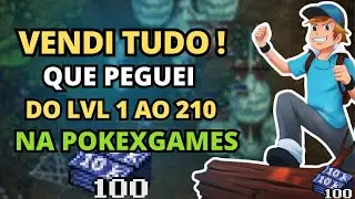 VENDENDOS TODOS LOOTS E POKES QUE PEGUEI DO LEVEL 1 AO 210 NA POKEXGAMES