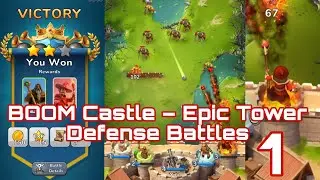 BOOM Castle &ndash; Epic Tower Defense Battles 🏰💥